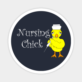 Nursing Chick White Text Magnet